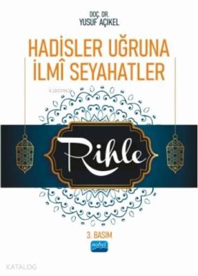 Hadisler Uğruna İlmî Seyahatler/Rihle