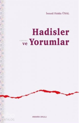 Hadisler ve Yorumlar