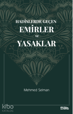Hadislerde Geçen Emirler ve Yasaklar