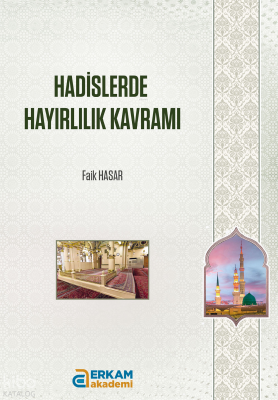 Hadislerde Hayırlılık Kavramı