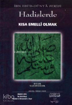 Hadislerde Kısa Emelli Olmak