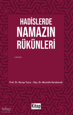Hadislerde Namazın Rükünleri Mustafa Karabacak