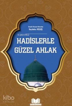 Hadislerle Güzel Ahlak