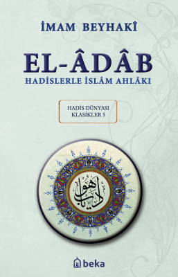 Hadislerle İslam Ahlakı - el-Adab - Arapça Metinli (Karton Kapak) İmam