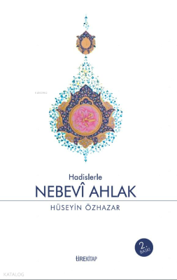 Hadislerle Nebevî Ahlak