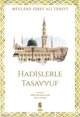Hadislerle Tasavvuf Mevlânâ Eşref Ali Tânevî
