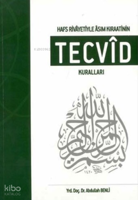 Hafs Rivâyetiyle Âsım Kıraatinin Tecvîd Kuralları