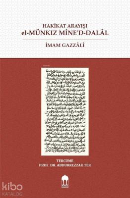 Hakikat Arayışı el-Münkız Mine'd-Dalâl (Türkçe=Arapça) Karşılıklı (Sıv