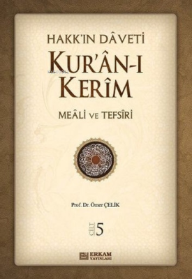 Hakk'ın Daveti 5;Kur'an-ı Kerim - Meali ve Tefsiri Ömer Çelik