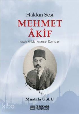 Hakkın Sesi Mehmet Akif
