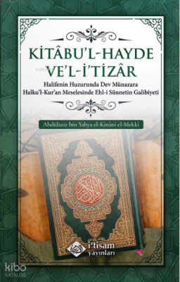 Halifenin Huzurunda Dev Münazara;Halku’l-Kur’an Meselesinde Ehl-i Sünn