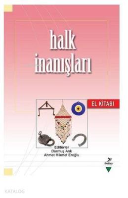 Halk İnanışları El Kitabı Kolektif