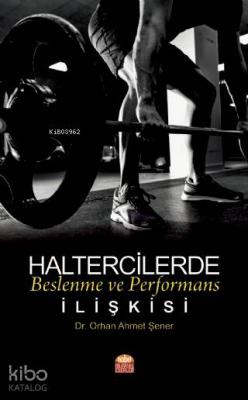 Haltercilerde Beslenme ve Performans İlişkisi