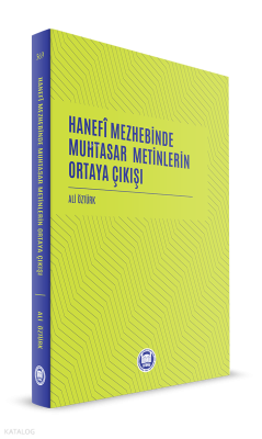 Hanefi Mezhebinde Muhtasar Metinlerin Ortaya Çıkışı