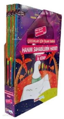 Hanım Sahabilerin Hayatı (16 Kitap Set); Çocuklar İçin İslam Tarihi
