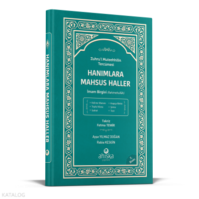 Hanımlara Mahsus Haller (Ciltli);Zuhru’l Muteehhilin Tercümesi - İmam Birgivi (Rahimehullah)