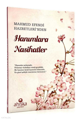 Mahmud Efendi Hazretleri'nden Hanımlara Nasihatler