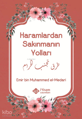 Haramlardan Sakınmanın Yolları