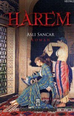 Harem; Kölelikten Sultanlığa