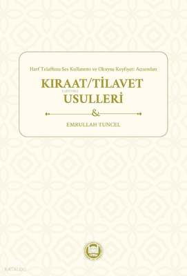 Harf Telaffuzu Ses Kullanımı ve Okuyuş Keyfiyeti Açısından