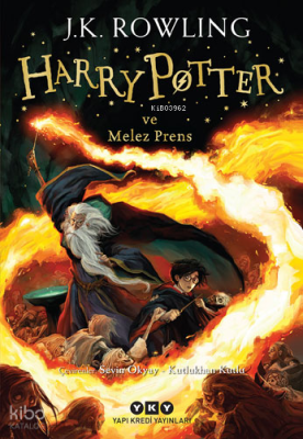 Harry Potter ve Melez Prens (6. Kitap) J. K. Rowling