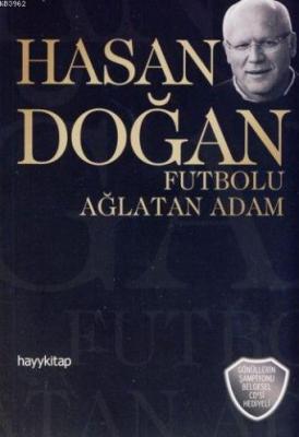 Hasan Doğan Futbolu Ağlatan Adam (Cd Hediyeli)