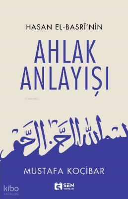 Hasan El-Basrî’nin ; Ahlak Anlayışı