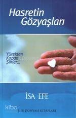 Hasretin Gözyaşları / Yürekten Kopan Şiirler...