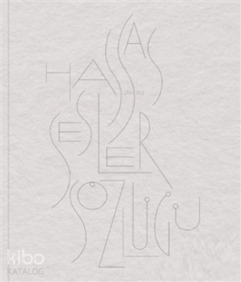 Hassas Sesler Sözlüğü - A Dictionary of Sensitive Sounds