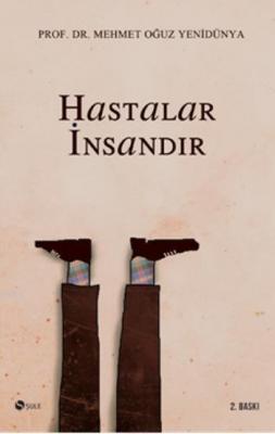 Hastalar İnsandır