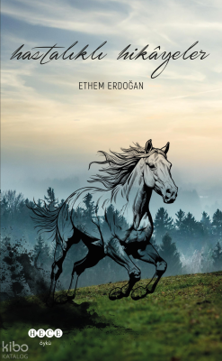 Hastalıklı Hikayeler