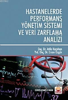 Hastanelerde Performans Yönetim Sistemi ve Veri Zarflama Analizi