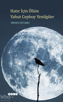 Hatır İçin Ölüm Yahut Cepboy Yenilgiler