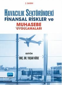 Havacılık Sektöründeki Finansal Riskler ve Muhasebe Uygulamaları