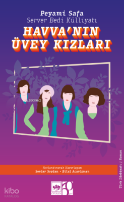 Havva'nın Üvey Kızları;Server Bedi Külliyatı