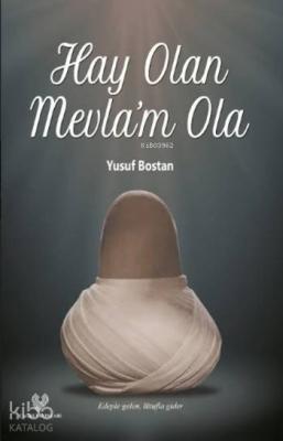 Hay Olan Mevla'm Ola