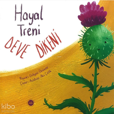 Hayal Treni Deve Dikeni