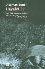 Hayalet Ev; Yeni Türk Sinemasında Aidiyet, Kimlik ve Bellek