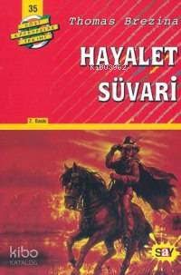 Hayalet Süvari; Büyük Dört Kafadarlar Takımı - 35