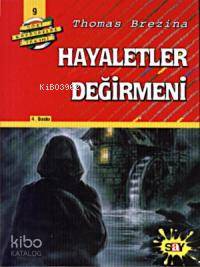 Hayaletler Değirmeni; Büyük Dört Kafadarlar Takımı - 9