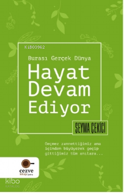 Hayat Devam Ediyor – Burası Gerçek Dünya