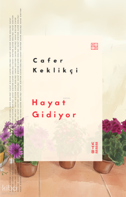 Hayat Gidiyor Cafer Keklikçi