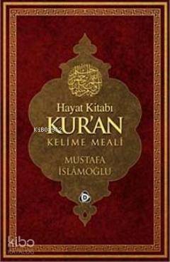 Hayat Kitabı Kur'an Kelime Meali (Rahle Boy) Mustafa İslamoğlu