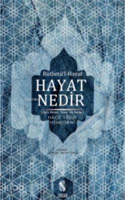Hayat Nedir; Rütbetü'l-Hayat