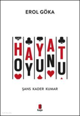 Hayat Oyunu;Şans Kader Kumar