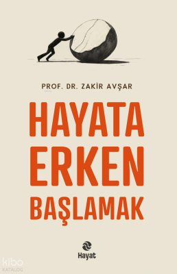 Hayata Erken Başlamak Zakir Avşar