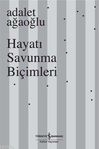 Hayatı Savunma Biçimleri