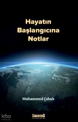 Hayatın Başlangıcına Notlar