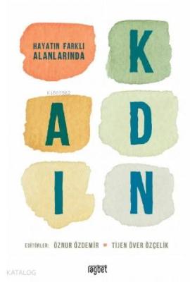 Hayatın Farklı Alanlarında Kadın