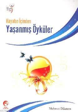 Hayatın İçinden Yaşanmış Öyküler